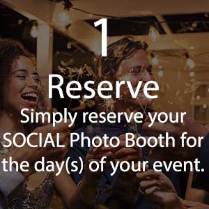 Step 1 to Reserve your Photo Booth